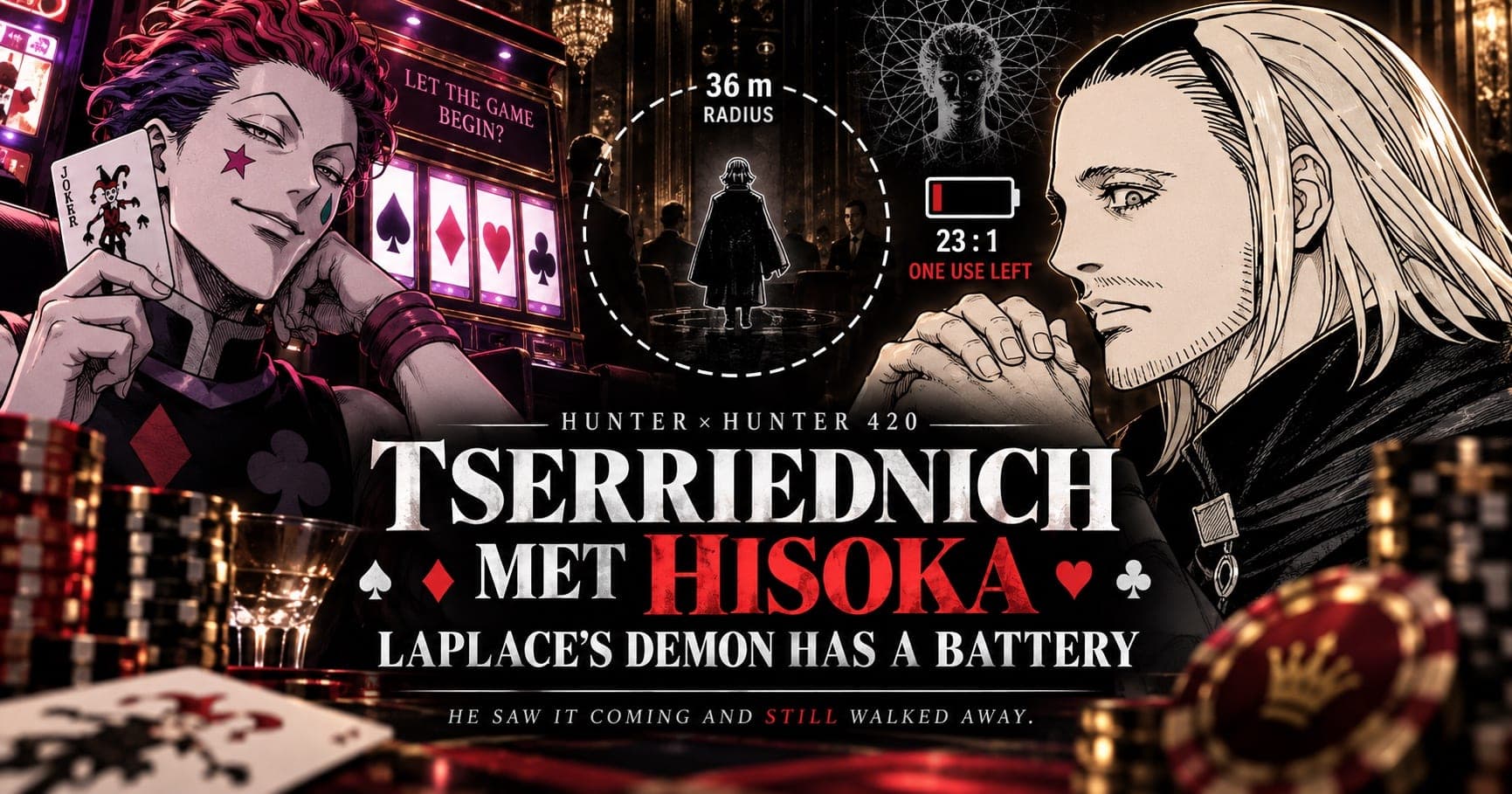 Hisoka on the left holding a joker card and Tserriednich on the right, facing each other across a table in the Tier 1 casino in HUNTER×HUNTER Chapter 420. Between them a dashed circle marked 36 m radius, a Nen beast, and an almost-empty battery marked 23:1 with ONE USE LEFT.